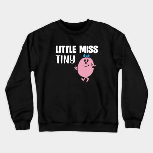 LITTLE MISS TINY Crewneck Sweatshirt